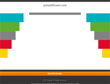 Tablet Screenshot of justaddflower.com